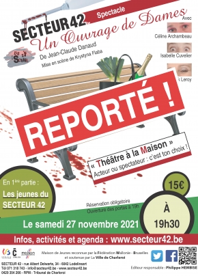 27-11-21 - (REPORTÉ) &quot;THÉÂTRE À LA MAISON&quot;
